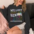 My Last First Day Senior 2026 Graduation Class Of 2026 Unisex Hoodie
