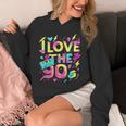I Love The 90'S 90s Retro Nostalgia Unisex Hoodie