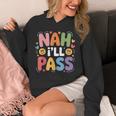 Nah I'Ll Pass Introvert Excuse Rest Humor Unisex Hoodie