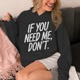 If You Need Me Don’t Sarcastic Introvert Unisex Hoodie If You Need Me Don’t Sarcastic Introvert Unisex Hoodie