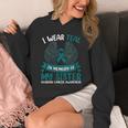 Ovarian Cancer Shirt I Wear Teal In Memory Of My Sister Unisex Hoodie Ovarian Cancer Shirt I Wear Teal In Memory Of My Sister Unisex Hoodie