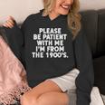 Be Patient I'm From The 1900s Gen X Elder Millennial Unisex Hoodie Be Patient I'm From The 1900s Gen X Elder Millennial Unisex Hoodie