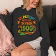 Be Patient With Me I'm From The 1900s Millennial Gen X Unisex Hoodie