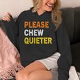 Please Chew Quieter Introvert Silence Lover Quote Unisex Hoodie Please Chew Quieter Introvert Silence Lover Quote Unisex Hoodie