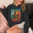 Please Be Patient I'm From The 1900s Dad Fathers Day Unisex Hoodie Please Be Patient I'm From The 1900s Dad Fathers Day Unisex Hoodie