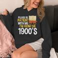 Please Be Patient With Me I'm From The 1900s Vintage Oregon Unisex Hoodie