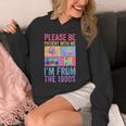 Please Be Patient With Me I'm From The 1900s Vintage 1900s Unisex Hoodie