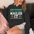 Pre-School Nailed It Shirt GraduationShirt Unisex Hoodie