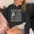 If You Can Read This I Was Forced To Put My Book Down Reader Unisex Hoodie If You Can Read This I Was Forced To Put My Book Down Reader Unisex Hoodie