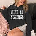 Retro Mind Ya Business Vintage Love Privacy Introvert Unisex Hoodie Retro Mind Ya Business Vintage Love Privacy Introvert Unisex Hoodie