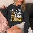 All Rise Here Comes The Judge Lawyer Graduation Quote Unisex Hoodie