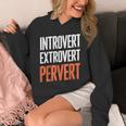 Sarcastic Introvert Extrover Pervert Unisex Hoodie Sarcastic Introvert Extrover Pervert Unisex Hoodie