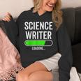 Science Writer Loading Graduation Graduate New Job Unisex Hoodie
