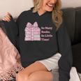 So Many Books Little Time Book Lover Teacher Librarian Unisex Hoodie