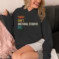 Sorry Can't Doctoral Student Bye PhD Graduation Party Unisex Hoodie