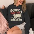 Sorry I Can't Go I'm An Indoor Cat Introvert Cat Owner Unisex Hoodie