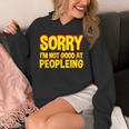 Sorry Im Not Good At Peopleing Introvert Unisex Hoodie