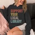 Support Your Local Library Books Bookaholic Teacher Bookworm Unisex Hoodie Support Your Local Library Books Bookaholic Teacher Bookworm Unisex Hoodie