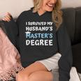 i Survived My Husbands Masters Degree College Graduation Unisex Hoodie