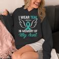 Teal In Memory Of My Aunt Ovary Ovarian Cancer Teal Ribbon Unisex Hoodie Teal In Memory Of My Aunt Ovary Ovarian Cancer Teal Ribbon Unisex Hoodie