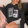 Vintage Gaming Please Be Patient With Me I'm From The 1900s Unisex Hoodie Vintage Gaming Please Be Patient With Me I'm From The 1900s Unisex Hoodie