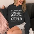 I Wear In Memory Of My Abuelo Lung Cancer Unisex Hoodie I Wear In Memory Of My Abuelo Lung Cancer Unisex Hoodie