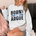 Born To Argue Graduation Lawyer Advocate Attorney Law Unisex Hoodie