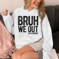Bruh We Out 4th Graders Fourth Grade Graduation Class 2026 Unisex Hoodie