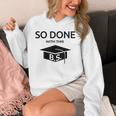Done With This BS College Graduation Unisex Hoodie