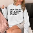 Introvert But Willing Ecology Ecologist Ecology Lover Unisex Hoodie