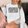 Introverted Willing To Discuss Climate Change Unisex Hoodie Introverted Willing To Discuss Climate Change Unisex Hoodie