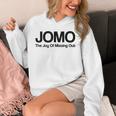 JOMO Joy Of Missing Out Fomo Fear Cozy Introvert Joke Unisex Hoodie JOMO Joy Of Missing Out Fomo Fear Cozy Introvert Joke Unisex Hoodie
