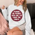 Patient I'm From The 1900s Fathers Day Please Be Unisex Hoodie