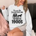 Please Be Patient With Me I'm From The 1900s Dad Joke Saying Unisex Hoodie Please Be Patient With Me I'm From The 1900s Dad Joke Saying Unisex Hoodie