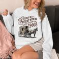 Please Be Patient With Me I'm From The 1900s Vintage Funny Unisex Hoodie Please Be Patient With Me I'm From The 1900s Vintage Funny Unisex Hoodie