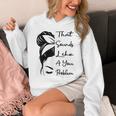 That Sounds Like A You Problem Messy Bun Introvert Raglan Baseball Tee Unisex Hoodie