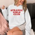 Strange Girls Club Weird Antisocial Introvert Humor Unisex Hoodie