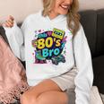 Vintage 80s Bro Eighties Party Costume 80s Nostalgia Unisex Hoodie