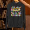 2025 Last Day Of School Autograph 6th Grade Graduation Unisex Hoodie