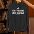 2025 We Survived Med Medical School Degree Graduation Day Unisex Hoodie