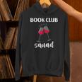 Book Club Squad Reading Bookworm Wine Lover Humor Unisex Hoodie