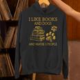 I Like Books And Dogs And Maybe 3 People Book Dog Lovers Men Women Unisex Hoodie I Like Books And Dogs And Maybe 3 People Book Dog Lovers Men Women Unisex Hoodie