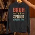 Bruh I'm A Senior Class Of 2026 Graduation Senior 2026 Unisex Hoodie