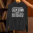 Calm Down I Have A Bachelor's Degree Graduation Fun T-Shirt Unisex Hoodie