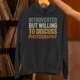 Camera Lover Introverted But Willing To Discuss Photography Unisex Hoodie
