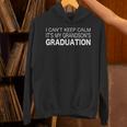 I Can't Keep Calm It's My Grandson's Graduation T-Shirt Unisex Hoodie