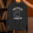 Only Cats Can Judge Me Sarcastic Cat Lover Introverts Unisex Hoodie