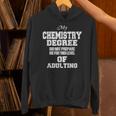 Chemistry Degree Graduation Quote Unisex Hoodie