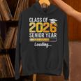 Class Of 2026 Senior Year Loading Senior 2026 Graduation Unisex Hoodie