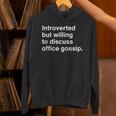 Coworker Office Gossip Introverted Gossiper Unisex Hoodie Coworker Office Gossip Introverted Gossiper Unisex Hoodie